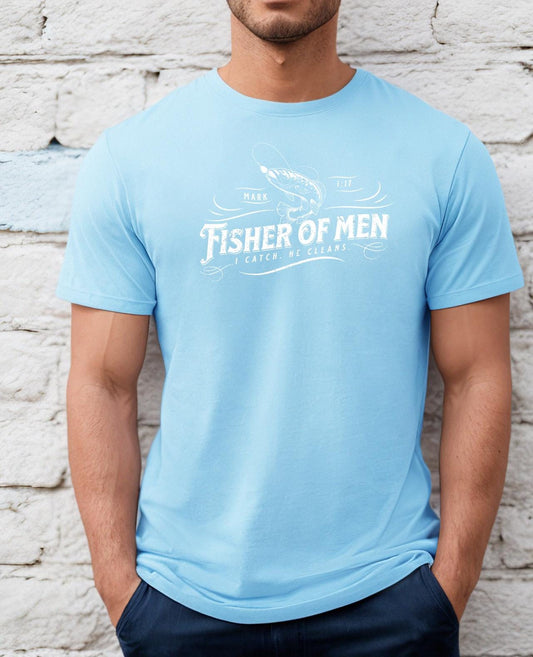 Man wearing a Light blue Fisher of Men t-shirt with a fish graphic and the phrase Fisher of Men, Mark 1:17, with the quote I catch. He cleans.