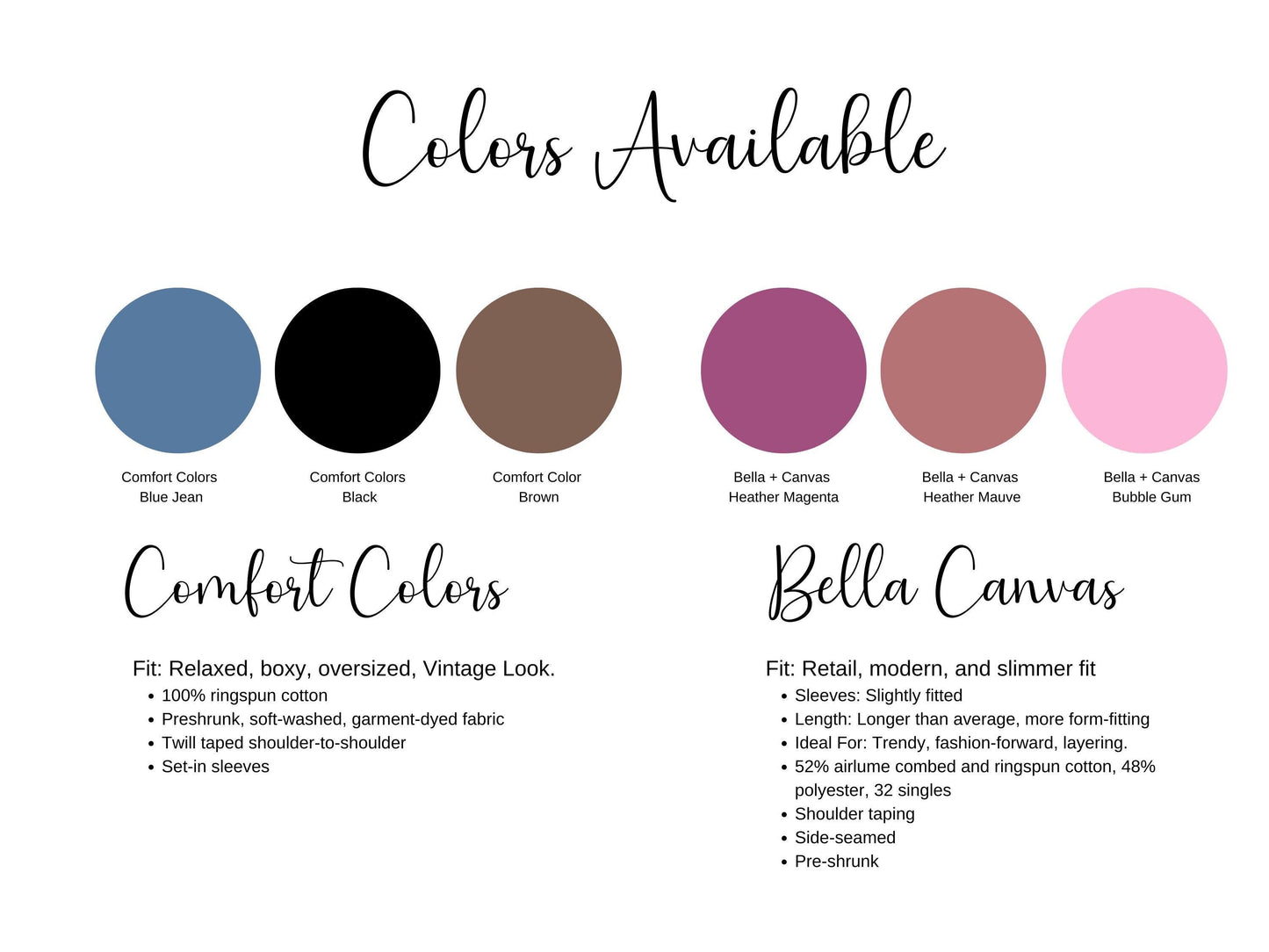 T-shirt color options including Comfort Colors Blue Jean, Black, Brown, and Bella Canvas Heather Magenta, Heather Mauve, and Bubble Gum
