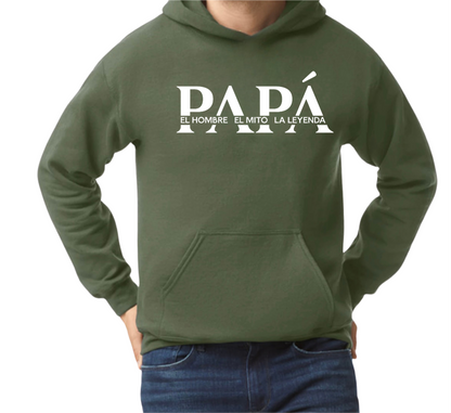 Papá El Hombre, El Mito, La Leyenda Hoodie