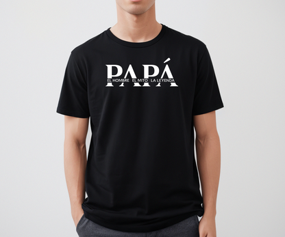 Papá, El Hombre, El Mito, La leyenda - Camisa en Español Perfecta para Honrar a Papá en su dia.