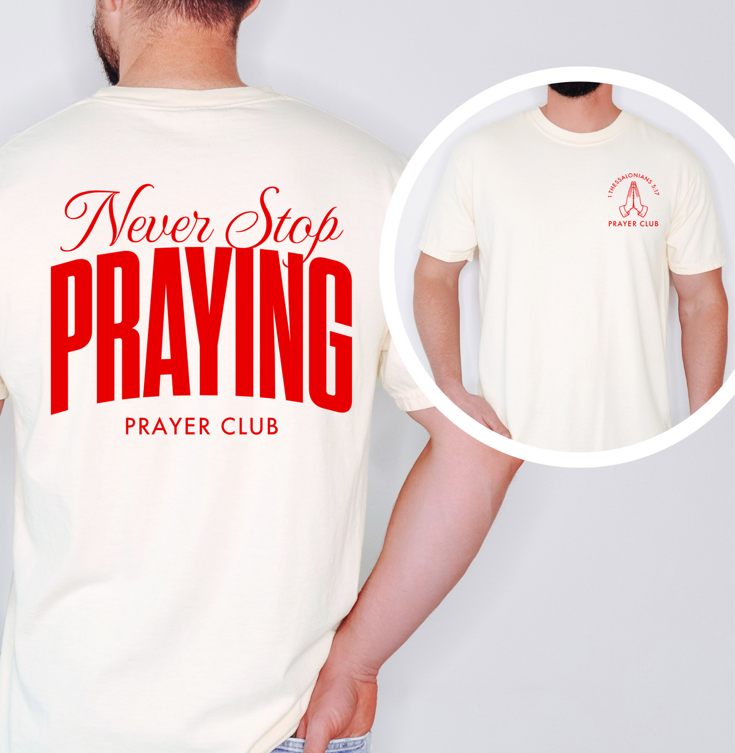 ever Stop Praying Christian tee back view, bold red typographic design
on Ecru