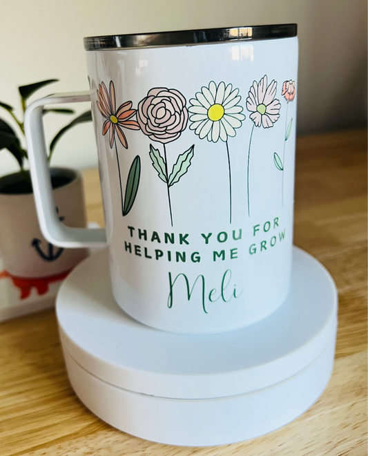 Custom Thank You for Helping Me Grow Flower Mug – Personalized White Travel Coffee Cup for Teachers or Mentors