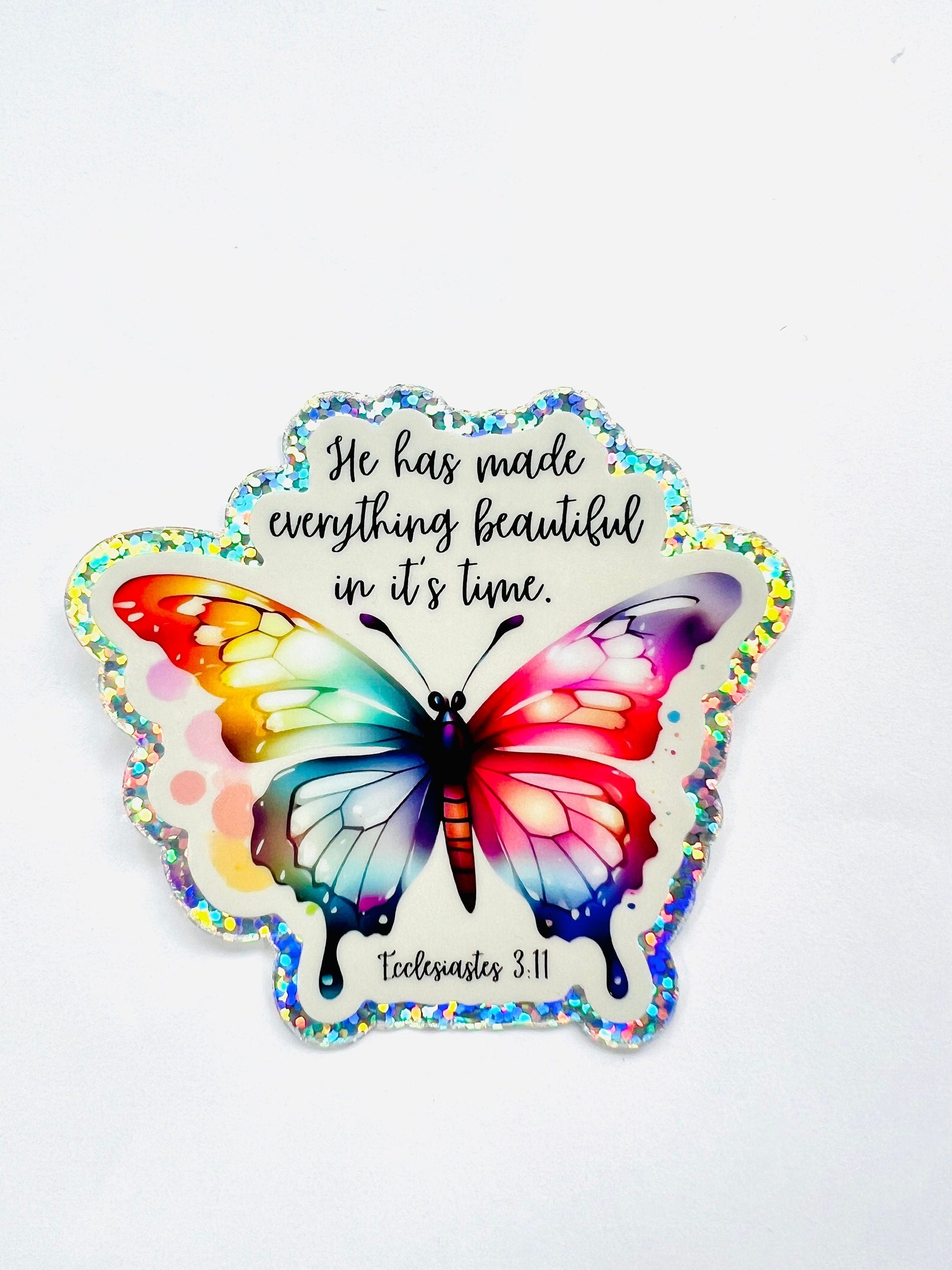 He Has Made Everything Beautiful sticker – Christian holographic butterfly sticker with Ecclesiastes 3:11 verse