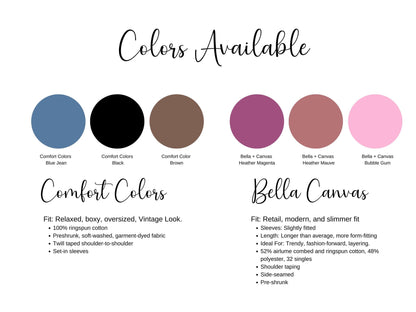 T-shirt color options including Comfort Colors Blue Jean, Black, Brown, and Bella Canvas Heather Magenta, Heather Mauve, and Bubble Gum