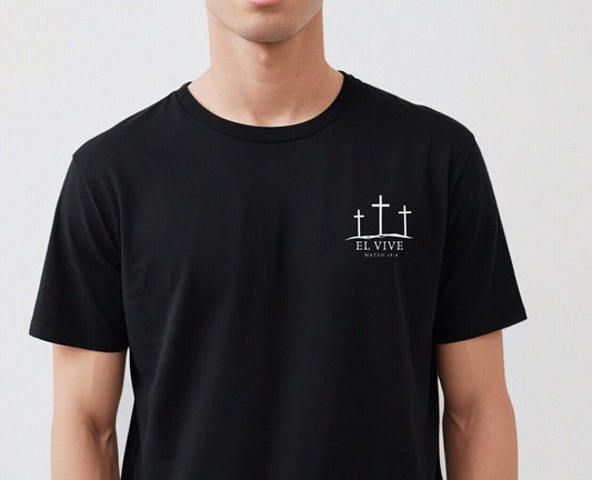 Camiseta Cristiana “El Vive”  has a design featuring Matthew 28:6 Bible verse on front left chest.